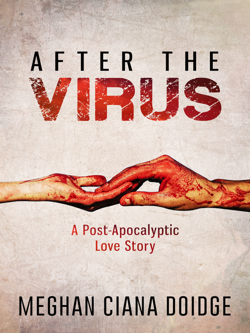Title details for After the Virus by Meghan Ciana Doidge - Available